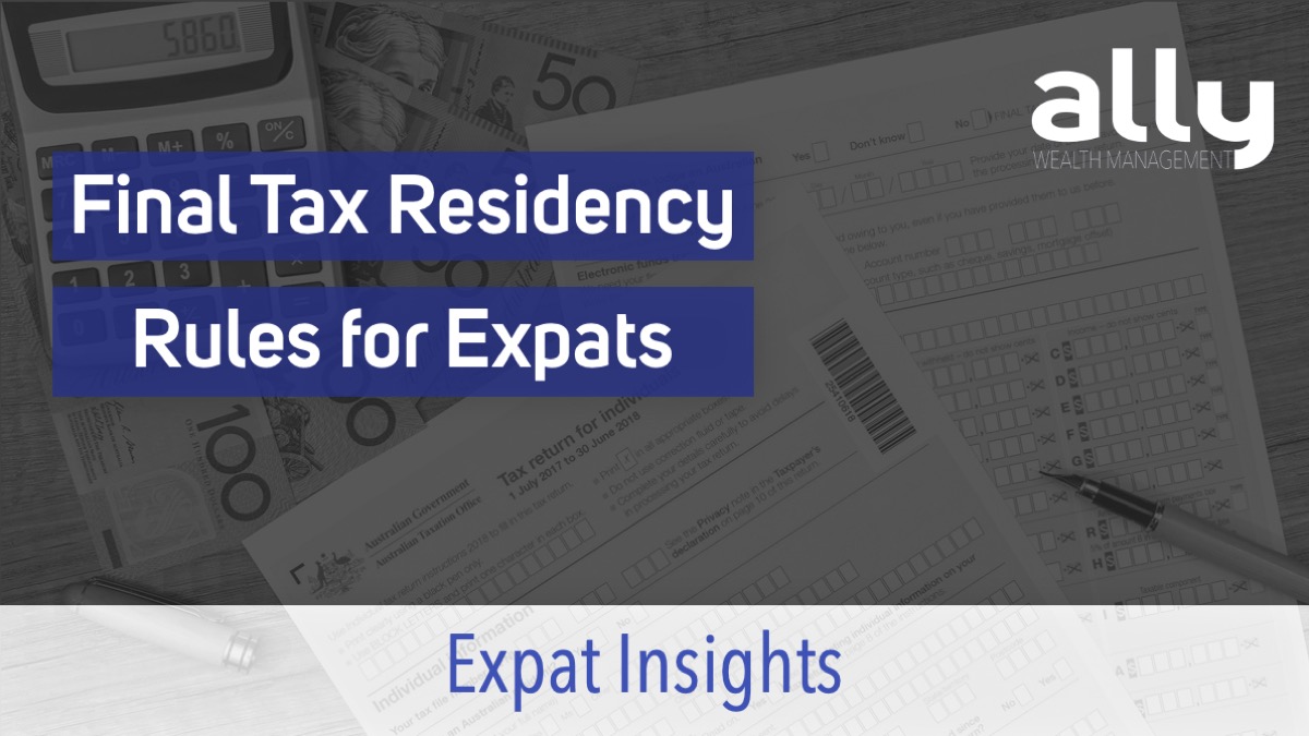 Tax Residency Rules for Australian Expats - Ally Wealth Management