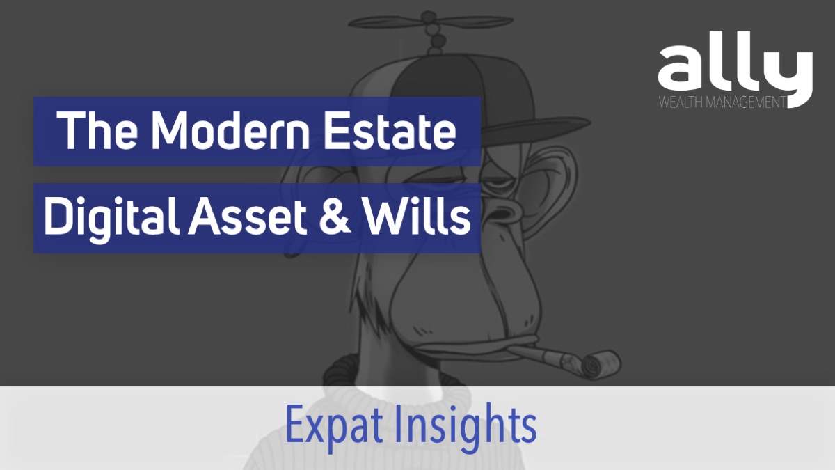 Digital Assets & Wills & Estate Planning - Ally Wealth Management