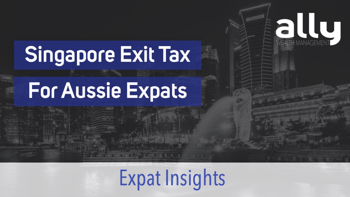 Singapore Exit Tax - Deemed Exercise - Ally Wealth Management