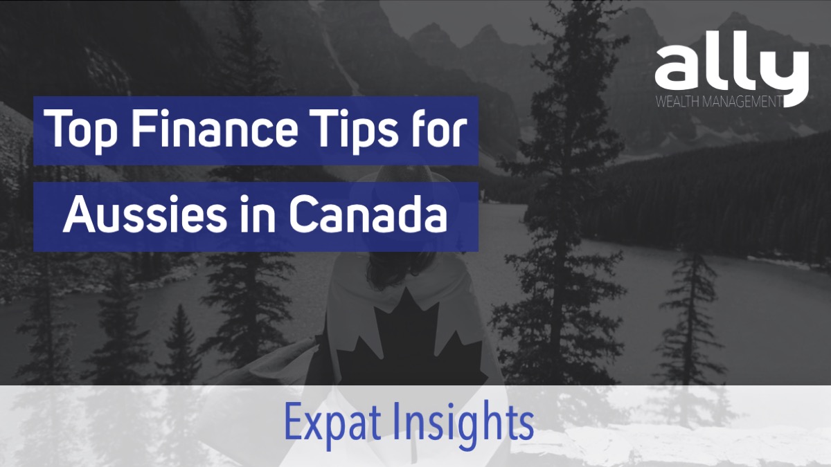 Top Personal Finance Tips for Australian Expats in Canada